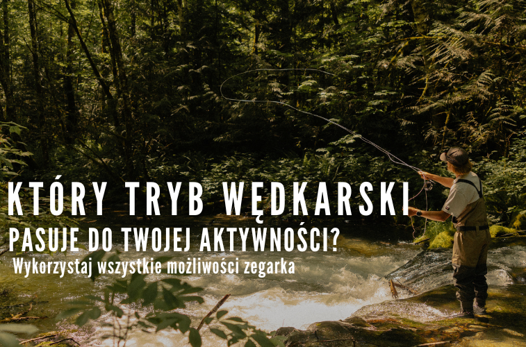 Łowisz? A może chcesz zacząć? Sprawdź jak wielką pomocą może być zegarek
